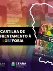 Supesp/SSPDS e Sediv: Cartilha de Enfrentamento à LGBTFOBIA marca ações do Governo do Ceará no combate à discriminação